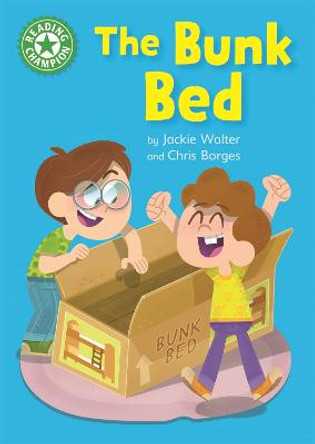 Reading Champion: The Bunk Bed: Independent Reading Green 5 by Jackie Walter