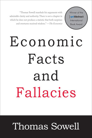 Economic Facts and Fallacies: Second Edition by Thomas Sowell