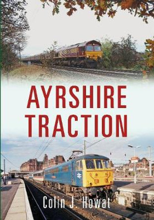 Ayrshire Traction by Colin J. Howat