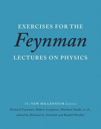 Exercises for the Feynman Lectures on Physics by Richard P. Feynman