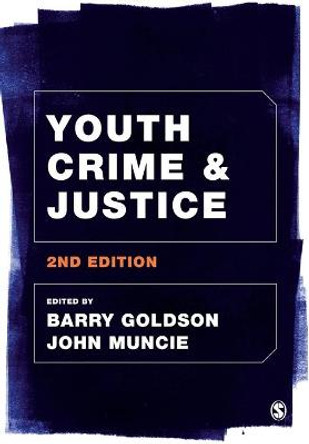 Youth Crime and Justice by Barry Goldson