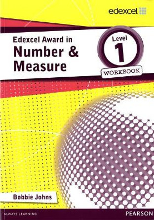 Edexcel Award in Number and Measure Level 1 Workbook by Bobbie Johns
