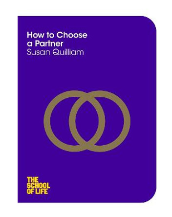 How to Choose a Partner by Susan Quilliam