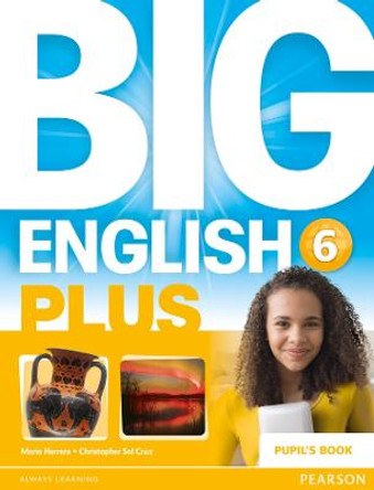 Big English Plus 6 Pupil's Book by Mario Herrera