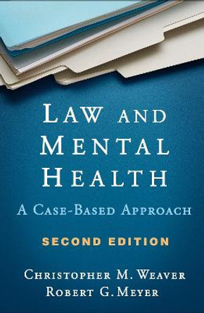 Law and Mental Health, Second Edition: A Case-Based Approach by Robert G. Meyer