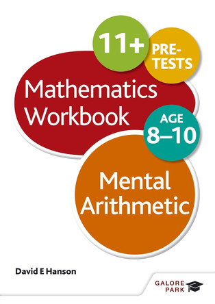 Mental Arithmetic Workbook Age 8-10 by David E. Hanson