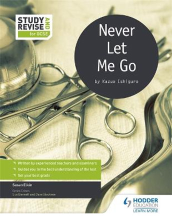 Study and Revise for GCSE: Never Let Me Go by Susan Elkin