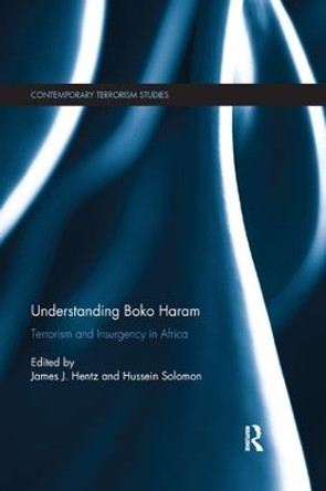 Understanding Boko Haram: Terrorism and Insurgency in Africa by James J. Hentz 9780367076306