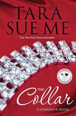 The Collar: Submissive 5 Tara Sue Me 9781472226525