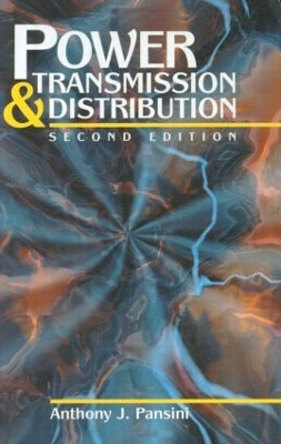 Power Transmission & Distribution, Second Edition by Anthony J. Pansini 9780849350344