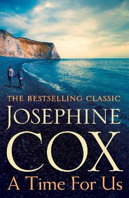 A Time for Us: When tragedy strikes, where do you turn? Josephine Cox 9781472245762