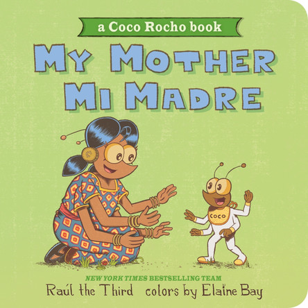 My Mother, Mi Madre: Bilingual English-Spanish by Ra�l the Third 9780063396265