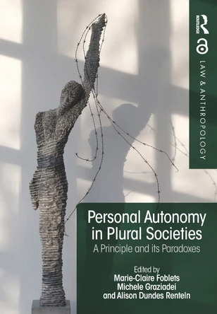 Personal Autonomy in Plural Societies: A Principle and its Paradoxes by Marie-Claire Foblets 9780367884499
