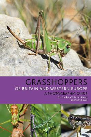 Grasshoppers of Britain and Western Europe by Eric Sardet