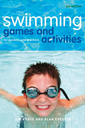 Swimming Games and Activities: For parents and teachers by Jim Noble