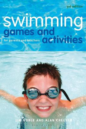 Swimming Games and Activities: For parents and teachers by Jim Noble