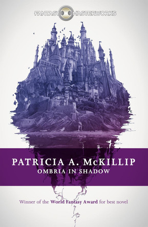 Ombria in Shadow by Patricia A. McKillip