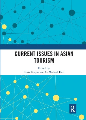 Current Issues in Asian Tourism by Chris Cooper 9780367729271