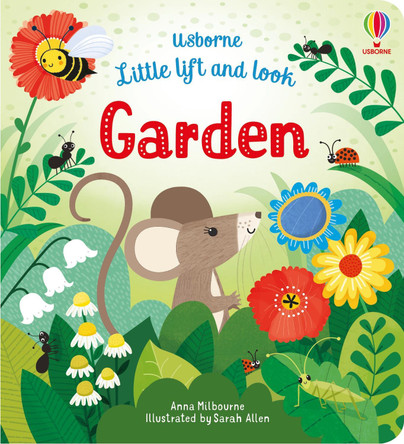 Little Lift and Look Garden by Anna Milbourne