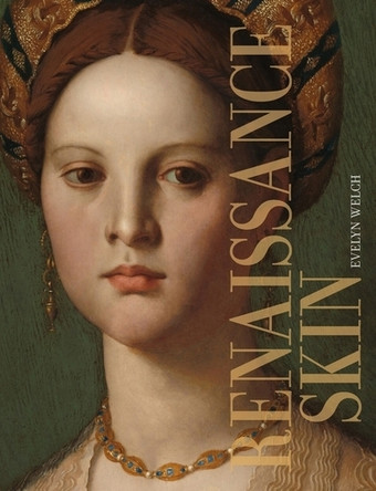 Renaissance Skin Evelyn Welch 9781526167750