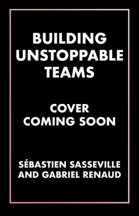 Bees & Eagles: Building Effective Teams (Inspired by the World's Toughest Cycling Race) Sébastien Sasseville 9781770418363