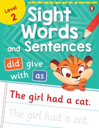 Sight Words and Sentences (Level 2): First Practice Workbook of Most Common Sight Words for Preschool Kids, Toddlers with Vocabulary Development Activities [Penguin Early Learning Series] Penguin Books 9789815127713