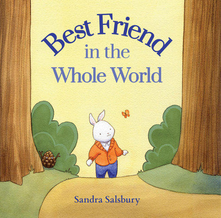Best Friend in the Whole World Sandra Salsbury 9781682637821
