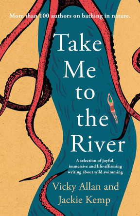 Take Me to the River Vicky Allan 9781785306235