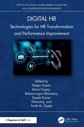 Digital HR: Technologies for HR Transformation and Performance Improvement Deepa Gupta 9781032619620