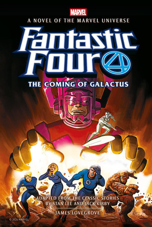 Fantastic Four: The Coming of Galactus Prose Novel James Lovegrove 9781803369044