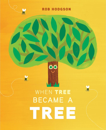 When Tree Became a Tree Rob Hodgson 9780593886694