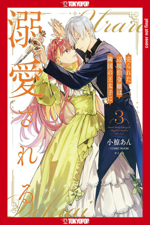The Margrave's Daughter & Enemy Prince, Volume 3 An Ogura 9781427880925