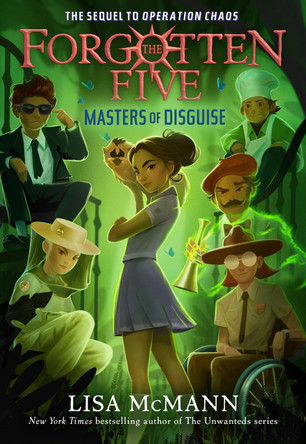 Masters of Disguise (The Forgotten Five, Book 6) Lisa McMann 9780593698778