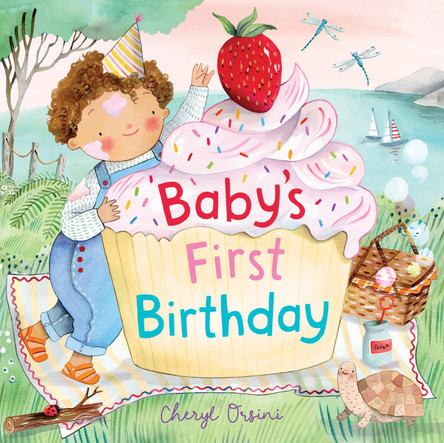 Baby's First Birthday Cheryl Orsini 9781761215858