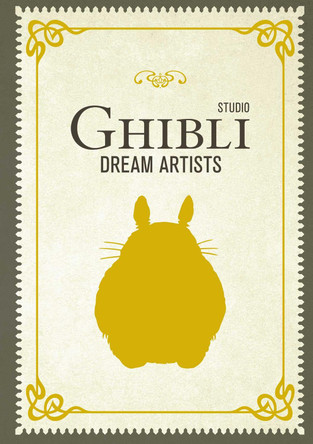 Studio Ghibli Dream Artists Insight Editions 9798886639117