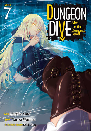 DUNGEON DIVE: Aim for the Deepest Level (Manga) Vol. 7 Tarisa Warinai 9798893733266