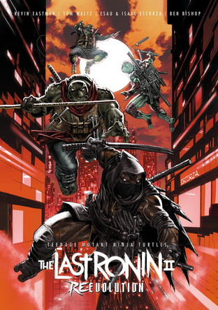 Teenage Mutant Ninja Turtles: The Last Ronin II--Re-Evolution Kevin Eastman 9798887241296