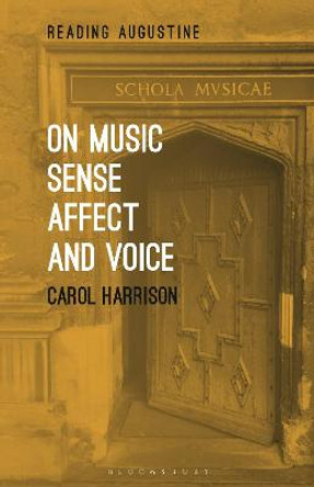 On Music, Sense, Affect and Voice by Carol Harrison