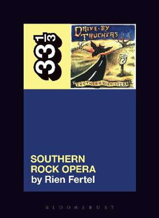 Drive-By Truckers' Southern Rock Opera by Rien Fertel