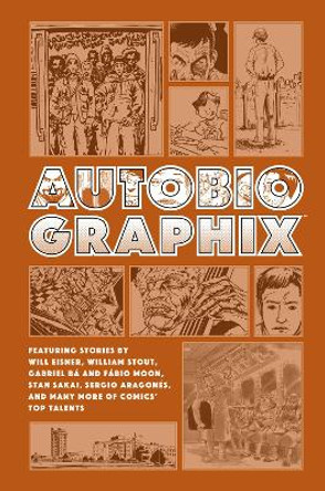 Autobiographix (Second Edition) by Will Eisner