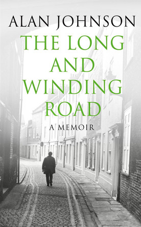 The Long and Winding Road by Alan Johnson