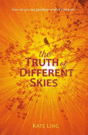 Ventura Saga: The Truth of Different Skies: Book 3 by Kate Ling