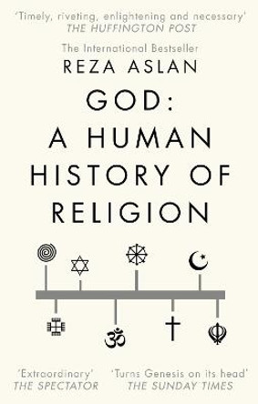 God: A Human History by Reza Aslan