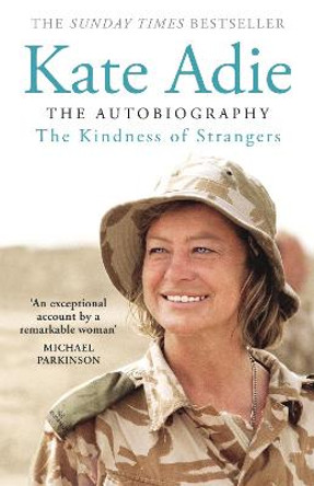 The Kindness of Strangers by Kate Adie