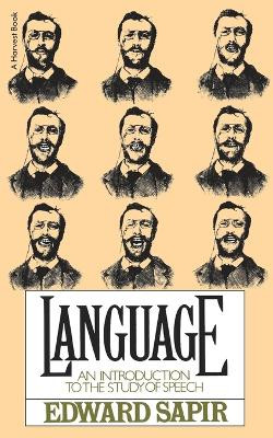 Language: An Introduction to the Study of Speech by Edward Sapir 9780156482332
