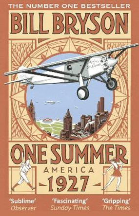 One Summer: America 1927 by Bill Bryson