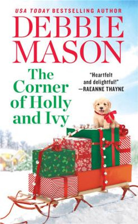 The Corner of Holly and Ivy: A feel-good Christmas romance by Debbie Mason