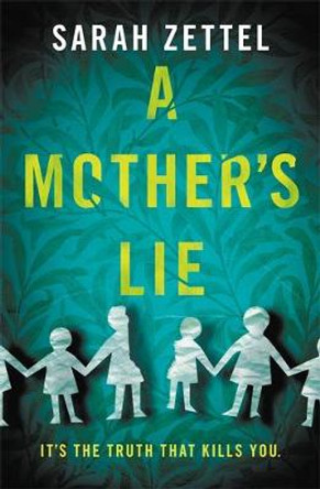 A Mother's Lie by Sarah Zettel