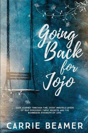 Going Back for Jojo by Carrie Beamer 9780369509819