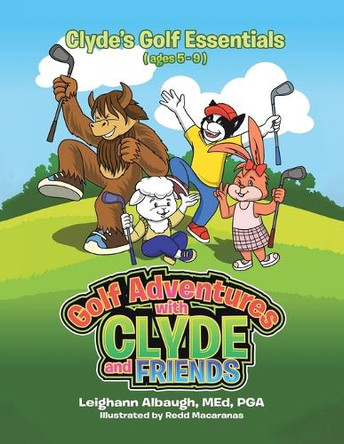 Clyde's Golf Essentials by Leighann Albaugh Med Pga 9780228803744